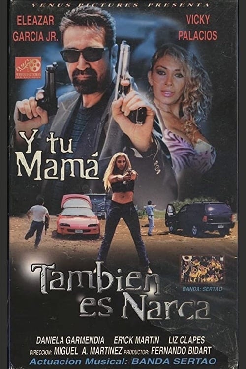 Y tu mamá... también es narca poster